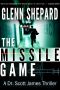 [Dr. Scott James Thriller 01] • The Missile Game